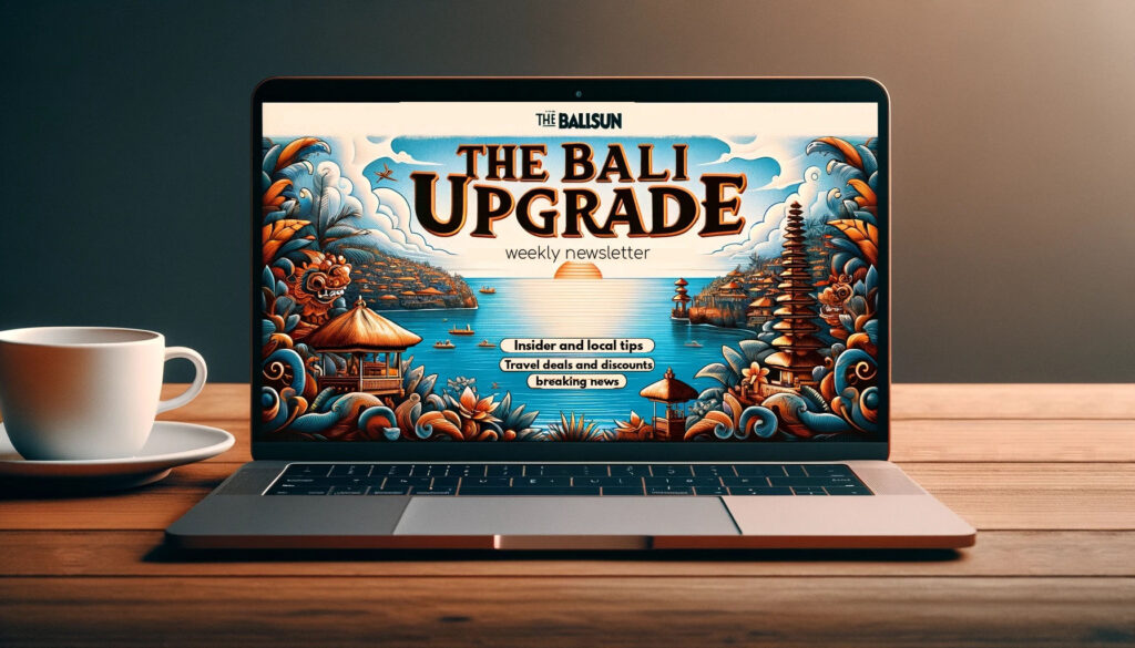 The Bali Upgrade newsletter